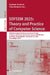 Sofsem 2025: Theory and Practice of Computer Science: 50th International Conference on Current Trends in Theory and Practice of Computer Science, Sofs by Rastislav Královič