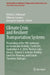 Climate Crisis and Resilient Transportation Systems: Proceedings of the 7th Conference on Sustainable Mobility, Csum2024, September 4-6, 2024, Plastir by Eftihia G. Nathanail, Nikolaos Gavanas, Evangelos Adamos