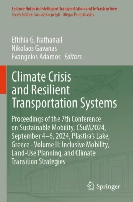 Climate Crisis and Resilient Transportation Systems by Eftihia G. Nathanail
