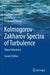 Kolmogorov-Zakharov Spectra of Turbulence: Wave Turbulence by Vladimir Zakharov