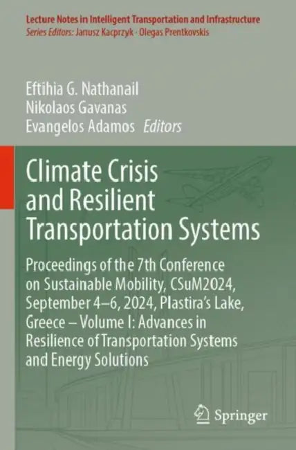Climate Crisis and Resilient Transportation Systems by Eftihia G. Nathanail