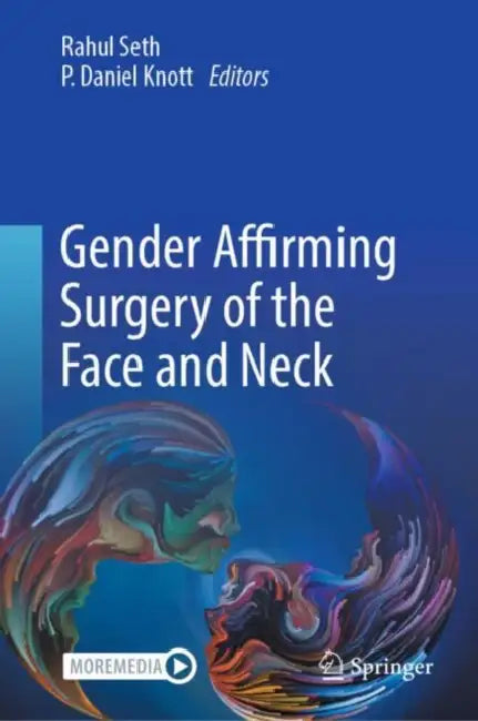 Gender Affirming Surgery of the Face and Neck by Rahul Seth