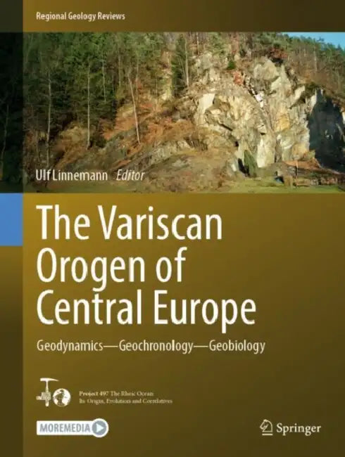 The Variscan Orogen of Central Europe: Geodynamics - Geochronology - Geobiology by Ulf Linnemann