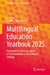 Multilingual Education Yearbook 2025: Translation Practices as Agents of Transformation in Multilingual Settings by Ge Song