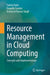 Resource Management in Cloud Computing: Concepts and Implementation by Sakshi Patni