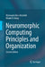 Neuromorphic Computing Principles and Organization by Abderazek Ben Abdallah