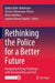 Rethinking the Police for a Better Future: Navigating Policing Challenges with Accountability and Trust by Baidya Nath Mukherjee