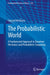 The Probabilistic World: A Fundamental Approach to Quantum Mechanics and Probabilistic Computing by Christof Wetterich