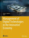 Management of Digital Technologies in the Innovative Economy by Elena G. Popkova