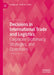 Decisions in International Trade and Logistics: Corporate Diplomacy, Strategies, and Operations by Rajagopal