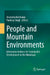 People and Mountain Environments: Interconnectedness for Sustainable Development in the Himalayas by Anwesha Borthakur, Pardeep Singh