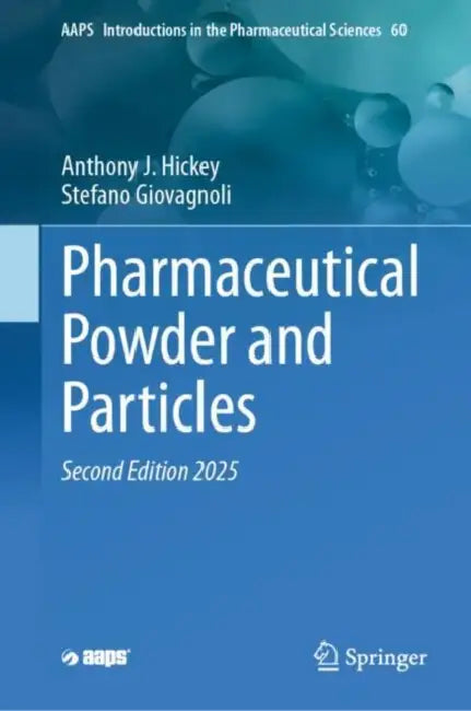 Pharmaceutical Powder and Particles by Anthony J. Hickey