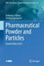 Pharmaceutical Powder and Particles by Anthony J. Hickey