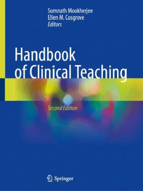 Handbook of Clinical Teaching by Somnath Mookherjee