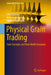 Physical Grain Trading: Core Concepts and Real-World Scenarios by Chris DeLong