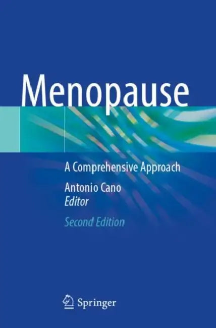 Menopause: A Comprehensive Approach by Antonio Cano