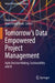 Tomorrow's Data Empowered Project Management: Agile Decision Making, Sustainability and AI by Öncü Hazır