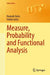 Measure, Probability and Functional Analysis by Hannah Geiss