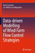 Data-Driven Modelling of Wind Farm Flow Control Strategies by Nassir Cassamo
