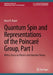 Quantum Spin and Representations of the PoincarÃ© Group, Part I: With a Focus on Physics and Operator Theory by Horst R. Beyer