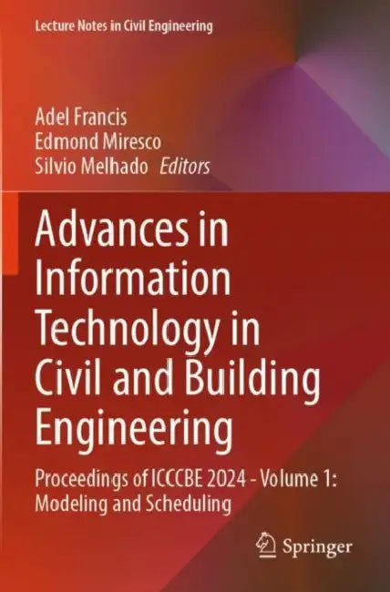 Advances in Information Technology in Civil and Building Engineering by Adel Francis