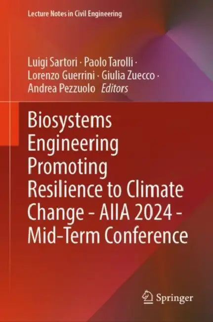 Biosystems Engineering Promoting Resilience to Climate Change - AIIA 2024 - Mid-Term Conference by Luigi Sartori