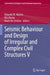 Seismic Behaviour and Design of Irregular and Complex Civil Structures V by Edoardo M. Marino