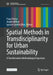 Spatial Methods in Transdisciplinarity for Urban Sustainability: A Transformative Methodological Spectrum by Fraya Frehse