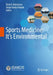 Sports Medicine: It's Environmental by Mark R. Hutchinson