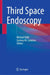 Third Space Endoscopy by Michael Ujiki