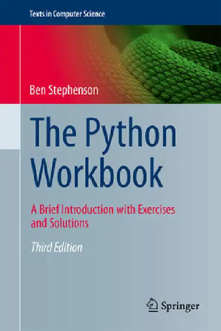 The Python Workbook: A Brief Introduction with Exercises and Solutions by Stephenson, Ben