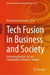 Tech Fusion in Business and Society: Harnessing Big Data, Iot, and Sustainability in Business by Reem Khamis Hamdan
