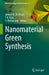 Nanomaterial Green Synthesis by Jameel M. Al-Khayri, T. R. Anju, Shri Mohan Jain