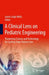 A Clinical Lens on Pediatric Engineering: Pioneering Science and Technology for Cutting-Edge Patient Care by Jamie Leigh Wells