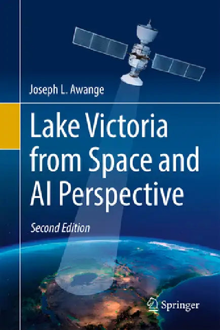 Lake Victoria from Space and AI Perspective by Joseph L. Awange