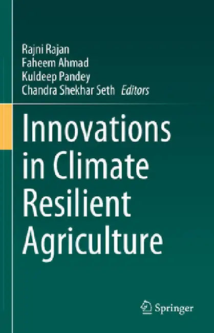 Innovations in Climate Resilient Agriculture by Rajni Rajan