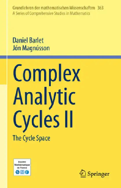 Complex Analytic Cycles II: The Cycle Space by Daniel Barlet