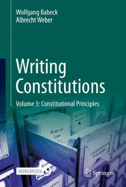 Writing Constitutions: Constitutional Principles by Wolfgang Babeck