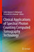 Clinical Applications of Spectral Photon Counting Computed Tomography Technology by Salim Aymeric Si-Mohamed