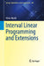 Interval Linear Programming and Extensions by Milan Hladík