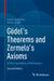 Gödel's Theorems and Zermelo's Axioms: A Firm Foundation of Mathematics by Lorenz Halbeisen