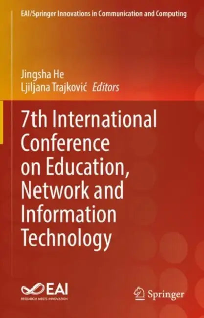 7th International Conference on Education, Network and Information Technology by Jingsha He