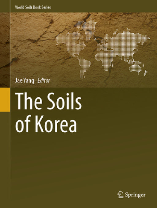 The Soils of Korea by Jae Yang