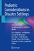 Pediatric Considerations in Disaster Settings: A Concise Guide to Advocating for Children's Needs by Lisa Umphrey, Joseph Wathen, Conrad W. Wanyama