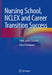 Nursing School, NCLEX and Career Transition Success by Cheryl Thompson