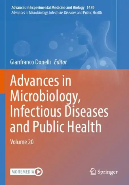 Advances in Microbiology, Infectious Diseases and Public Health: Volume 20 by Gianfranco Donelli
