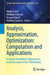 Analysis, Approximation, Optimization: Computation and Applications: In Honor of Gradimir V. Milovanovic on the Occasion of His 75th Birthday by Marija P. Stanic, Miloljub Albijanic, Dragan Djurčic