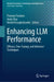 Enhancing LLM Performance: Efficacy, Fine-Tuning, and Inference Techniques by Peyman Passban