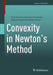 Convexity in Newton's Method by José Antonio Ezquerro Fernández