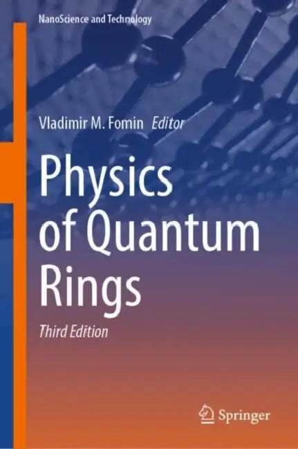 Physics of Quantum Rings by Vladimir M. Fomin